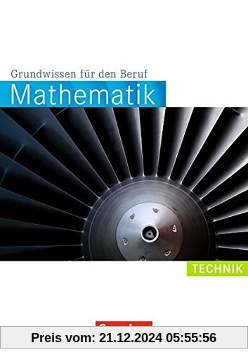 Mathematik - Grundwissen für den Beruf: Technik: Arbeitsbuch