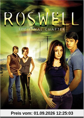 Roswell - The Complete Third Season (The Final Chapter)