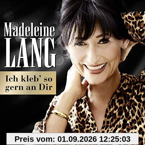 Ich Kleb' So Gern An Dir