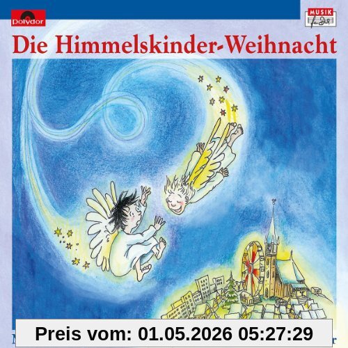Die Himmelskinder-Weihnacht: Musik-Hörspiel von Wolfram Eicke & Dieter Faber