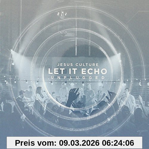 Jesus Culture Cd Let It Echo (Unplugged)