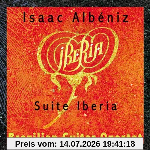 Brazilian Guitar Quartet Albeniz/Iberia Für Gitarrenquartett