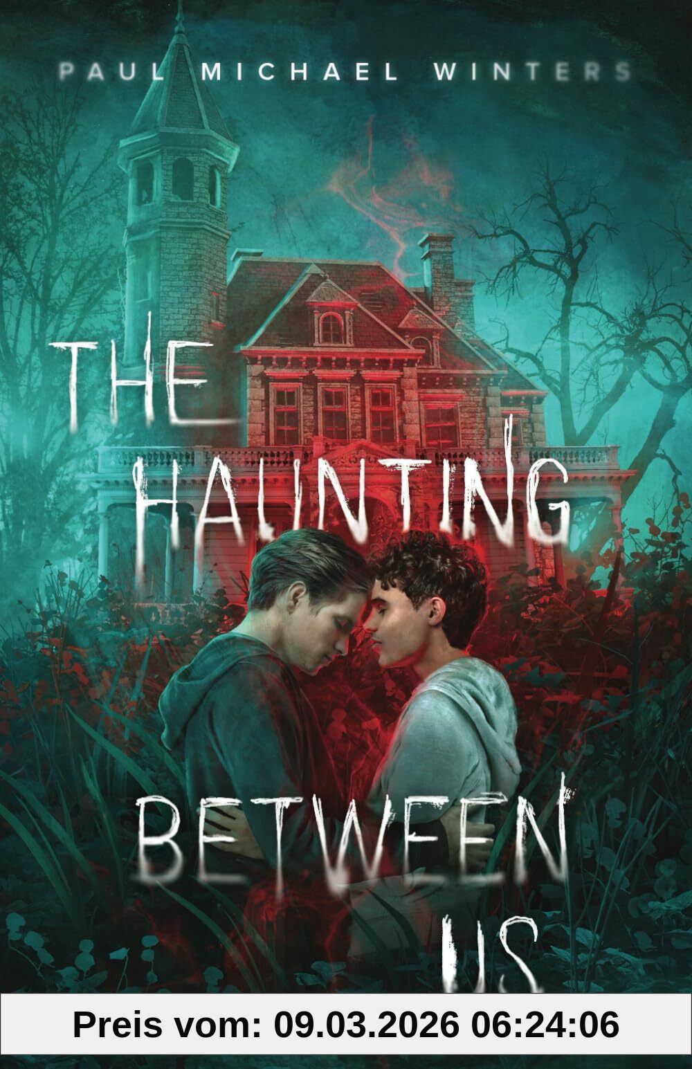 Winters, Paul Michael The Haunting Between Us