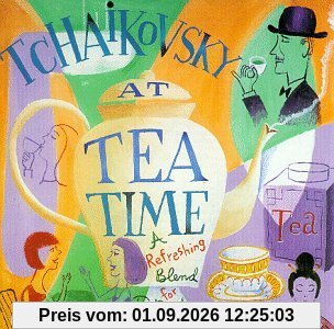 Tchaikovsky for Tea Time