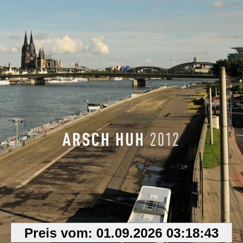Arsch Huh 2012