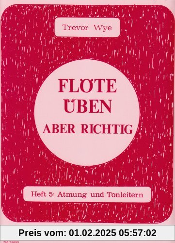 Flöte üben - aber richtig 5: Atmung und Tonleitern