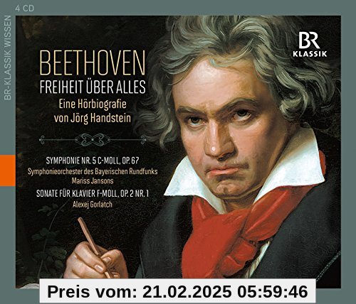 Beethoven: Freiheit über Alles (Hörbiografie + Musik) [4 CDs]