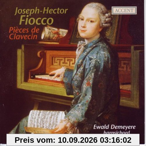 Joseph Hector Fiocco: Pieces de Clavecin / Claude-Bénigne Balbastre: Pièces de Clavecin