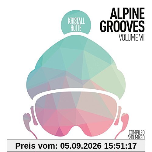alpine grooves vol. 7 (kristallhütte)