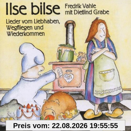 Ilse Bilse. CD: Lieder vom Liebhaben, Wegfliegen und Wiederkommen