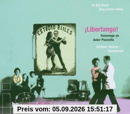 Libertango! - Hommage an Astor Piazzolla