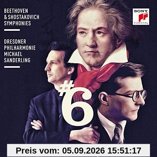 Beethoven & Shostakovich: Symphonies No. 6
