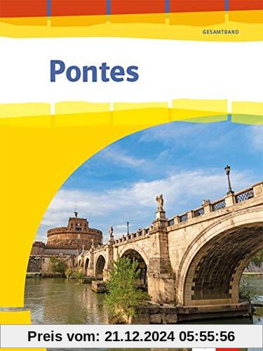 Pontes Gesamtband: Schülerbuch 1. - 3. Lernjahr bzw. 1 .- 4. Lernjahr (Pontes Gesamtband. Ausgabe 2020)