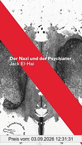 Der Nazi und der Psychiater (Die Andere Bibliothek, Band 357)
