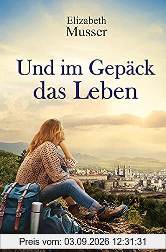 Und im Gepäck das Leben