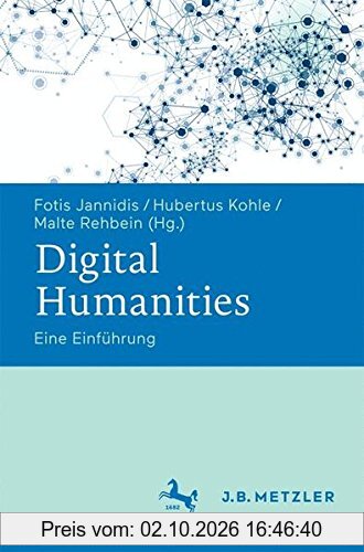 Digital Humanities: Eine Einführung