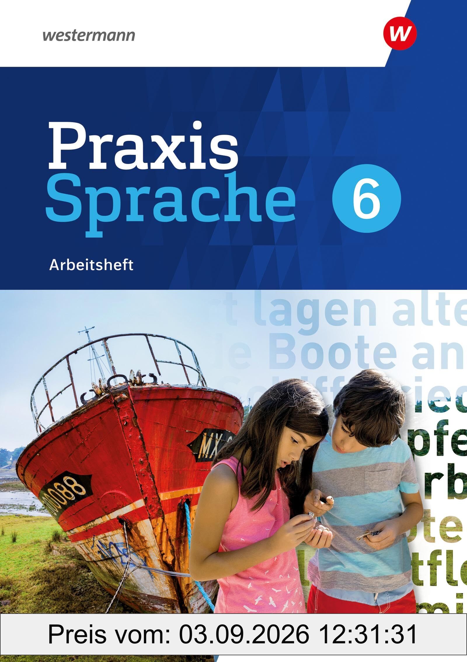 Praxis Sprache - Ausgabe 2024 für Realschulen in Bayern: Arbeitsheft 6