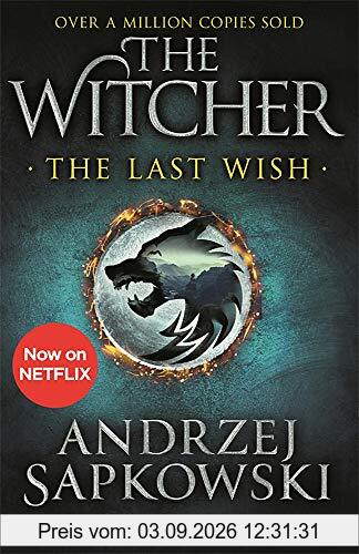 The Last Wish: Introducing the Witcher - Now a major Netflix show