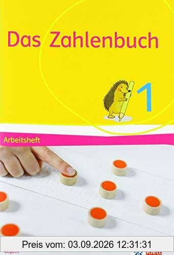 Das Zahlenbuch 1. Ausgabe Bayern: Arbeitsheft Klasse 1 (Das Zahlenbuch. Ausgabe für Bayern ab 2021)