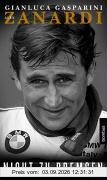 Alex Zanardi - nicht zu bremsen
