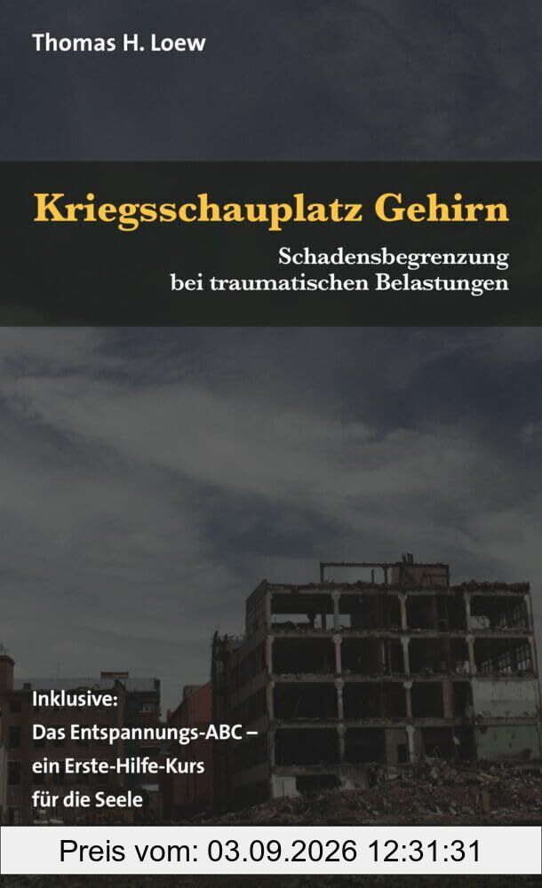 Kriegsschauplatz Gehirn