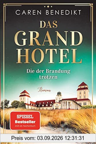 Das Grand Hotel - Die der Brandung trotzen: Roman (Die Grand-Hotel-Saga, Band 3)