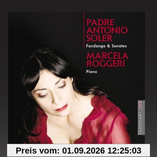 Padre Antonio Soler: Fandango & Sonatas