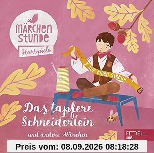 Märchenstunde - Folge 2: Das tapfere Schneiderlein und andere Märchen - Märchenhörspiele gesprochen von Oliver Rohrbeck