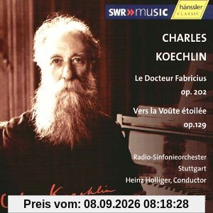 Le Docteur Fabricius op.202 / Vers la Voûte étoilée op.129
