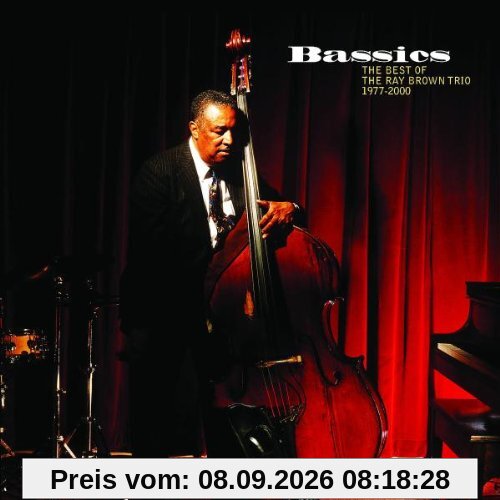 Bassics - The Best Of The Ray Brown Trio 1977-2000