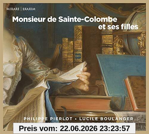 Philippe Pierlot Monsieur De Sainte-Colombe Et Ses