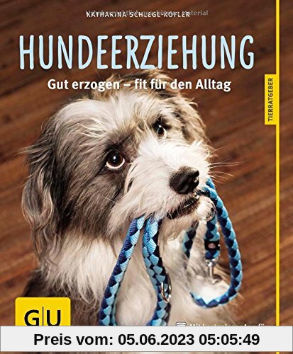 Hundeerziehung: Gut erzogen - fit für den Alltag (GU Tierratgeber)