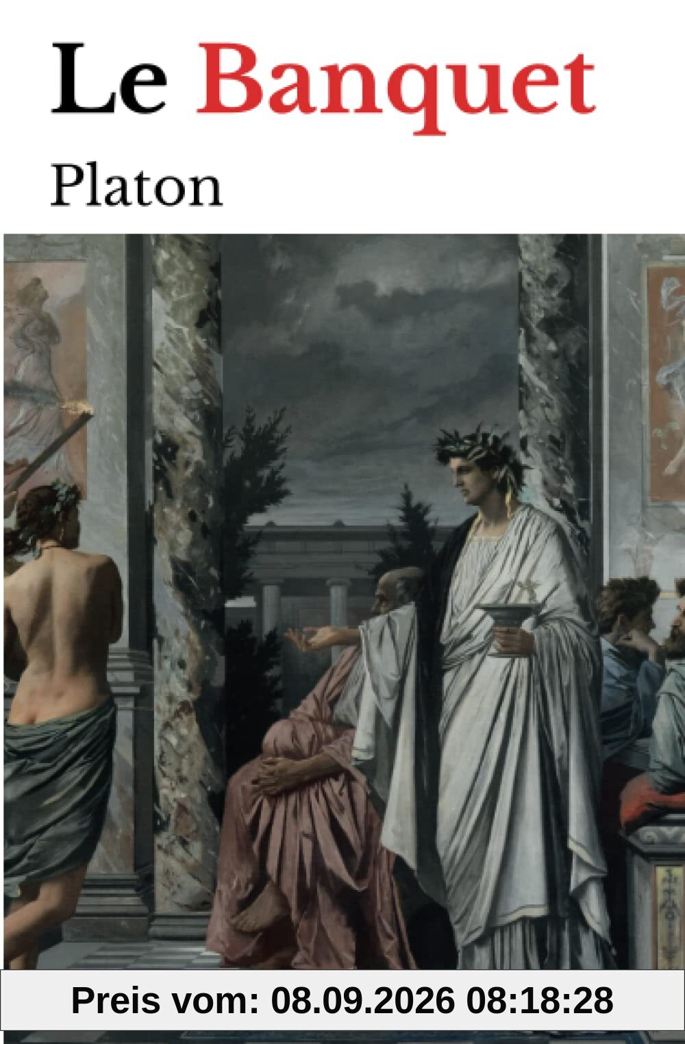 Le Banquet (Platon): édition originale et annotée