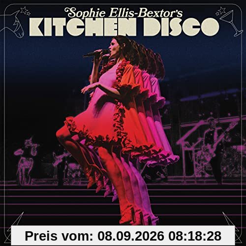 Sophie Ellis-Bextor-Sophie Ellis-Bextor?s Kitchen Disco ? Live at The London Palladium