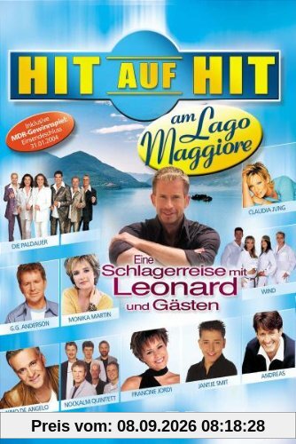Various Artists - Hit auf Hit am Lago Maggiore: Eine Schlagerreise mit Leonard und Gästen