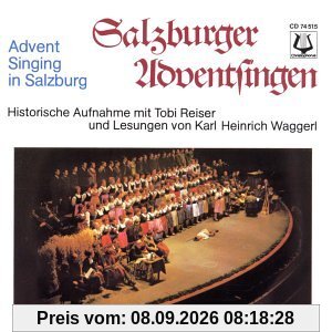 Salzburger Adventsingen - Historische Aufnahme mit Tobi Reiser und Lesungen von Karl Heinrich Waggerl