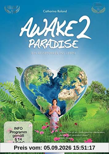 AWAKE2PARADISE - Ein Reiseführer ins Leben