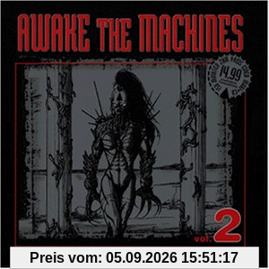 Awake the Machines Vol.2