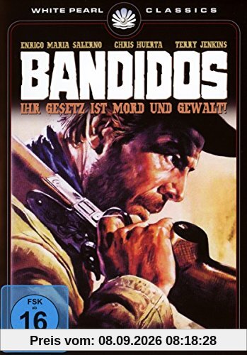 Bandidos - Ihr Gesetz ist Mord und Gewalt
