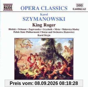 Karol Szymanowski: Król Roger (King Roger) (Gesamtaufnahme)