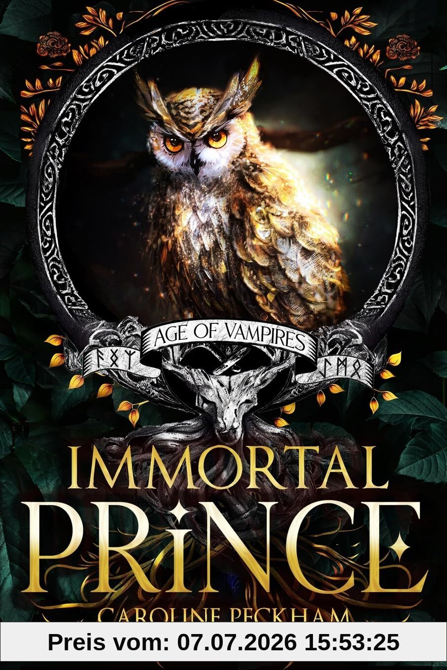 Caroline Peckham Immortal Prince (Age Of Vampires, Band 2)