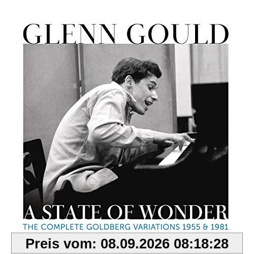 Glenn Gould - A State of Wonder - The Complete Goldberg Variations 1955 & 1981