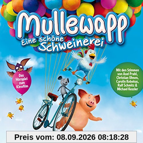 Mullewapp - Eine schöne Schweinerei - Das Original Hörspiel zum Kinofilm