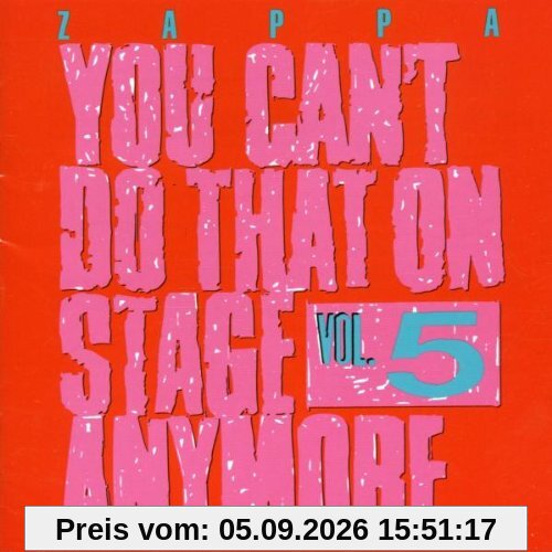 You Can't Do That on Stage Anymore Vol.5