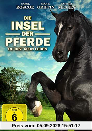 Die Insel der Pferde - Du bist mein Leben