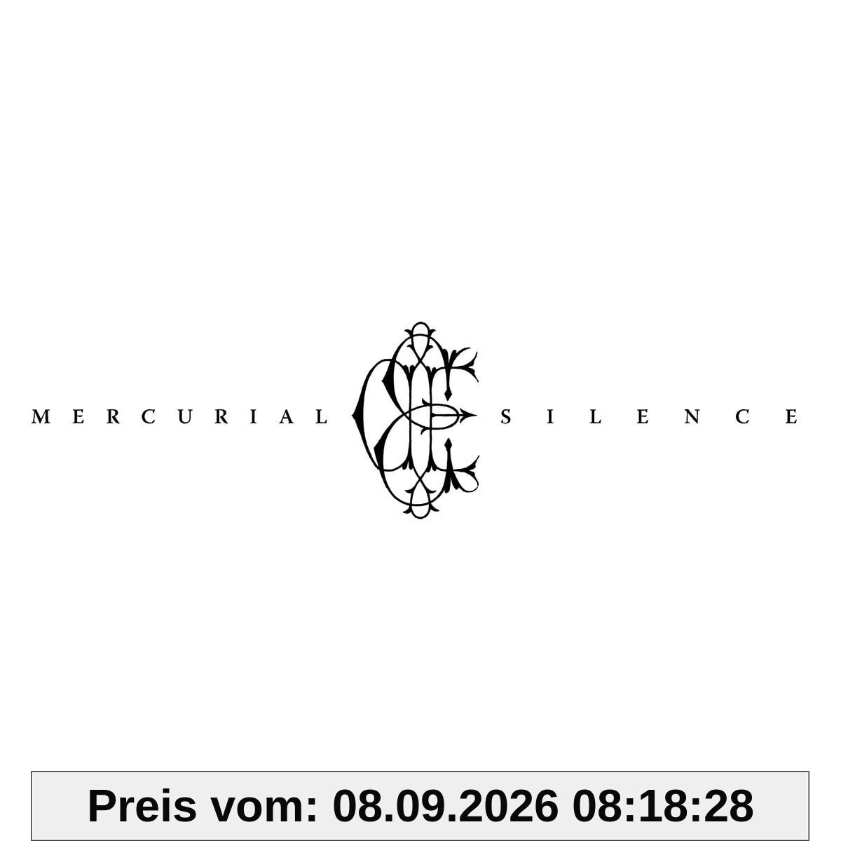 Mercurial Silence