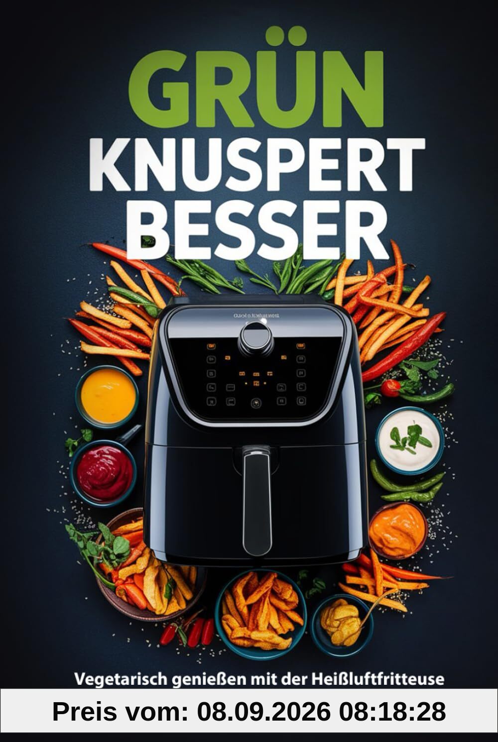 Grün knuspert besser: Vegetarisch genießen mit der Heißluftfritteuse