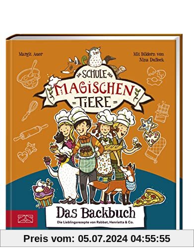 Die Schule der magischen Tiere – Das Backbuch: Einfach zum Nachmachen: Die Lieblingsrezepte von Rabbat, Henrietta & Co.