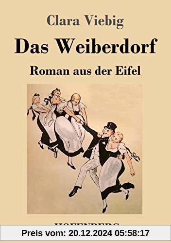 Das Weiberdorf: Roman aus der Eifel