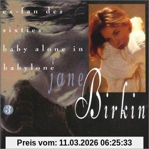 Jane Birkin Ex-Fan Des Sixties - Baby Alone In Babylone